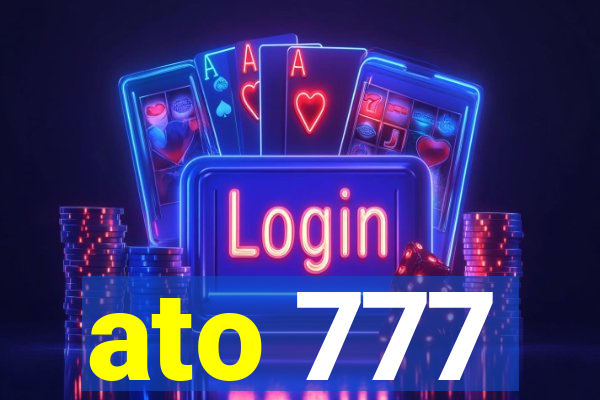 ato 777